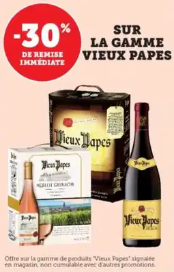 Super U Sur la gamme vieux papes offre