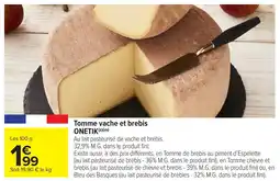 Carrefour Market ONETIK Tomme vache et brebis offre
