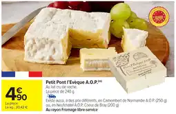 Carrefour Market Petit Pont l'Evèque A.O.P. offre