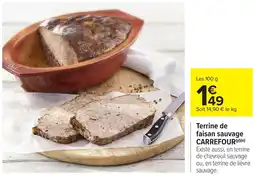 Carrefour Market Terrine de faisan sauvage carrefour offre