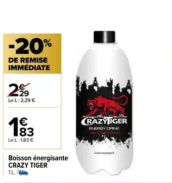 Carrefour Boisson ènergisante Crazy Tiger offre