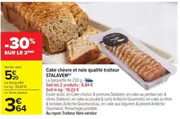 Carrefour Market STALAVEN Cake chèvre et noix qualité traiteur offre