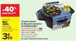 Carrefour Market LA CANCALAISE Cocotte moules de Bouchot marinière offre