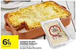 Carrefour Market STEFANO TOSELLI Lasagnes de porc offre
