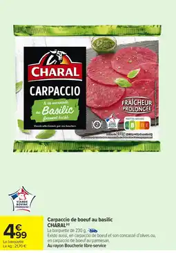 Carrefour Market CHARAL Carpaccio de boeuf au basilic offre