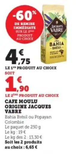 Super U Cafe moulu origine jacques vabre offre