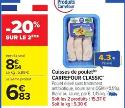Carrefour Market CARREFOUR CLASSIC Cuisses de poulet offre