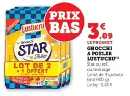 Super U Gnocchi a poeler lustucru offre