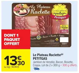 Carrefour Market PETITGAS Le Plateau Raclette offre