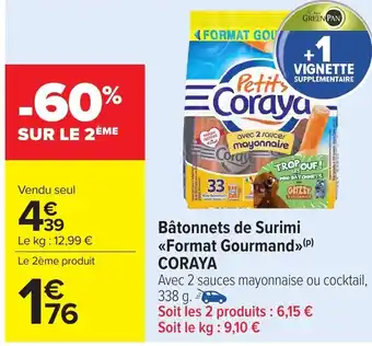 Carrefour Market CORAYA Bâtonnets de Surimi Format Gourmand offre