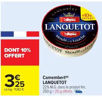 Carrefour Market LANQUETOT Camembert offre