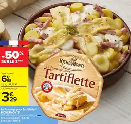 Carrefour Market RICHESMONTS Le Fromage pour Tartiflette offre
