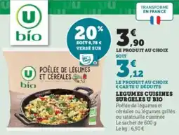 Super U Legumes cuisines surgeles u bio offre