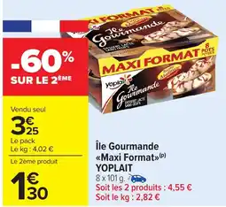 Carrefour Market YOPLAIT Île Gourmande Maxi Format offre