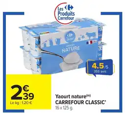 Carrefour Market CARREFOUR CLASSIC' Yaourt nature offre