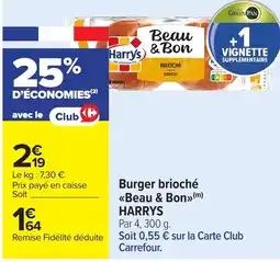 Carrefour Market HARRYS Burger brioché Beau & Bon offre