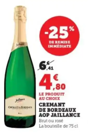 Super U Cremant de bordeaux aop jaillance offre