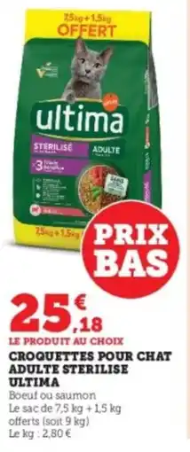 Super U Croquettes pour chat adulte sterilise ultima offre