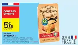 Carrefour Drive Richesmonts - raclette offre