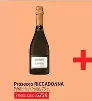 Carrefour Drive Riccadonna - prosecco offre