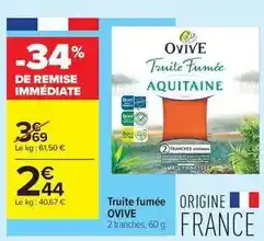 Carrefour Drive Ovive - truite fumée offre