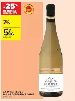 Carrefour Drive La cave d'augustin florent - a.o.p. vin de savoie offre