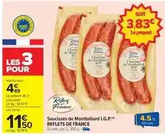 Carrefour Reflets de france - saucisses de montbéliard i.g.p offre