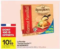 Carrefour Richesmonts - la raclette format familial offre