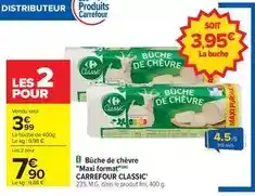 Carrefour Carrefour - classic bûche de chèvre maxi format offre