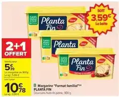Carrefour Planta fin - margarine format familial offre
