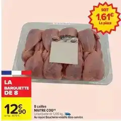 Carrefour Maître coq - 8 cailles offre