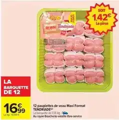 Carrefour Tendriade - 12 paupiettes de veau maxi format offre