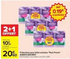 Carrefour Always - protections pour fuites urinaires pack promo offre