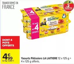 Carrefour La laitière - yaourts pâtissiers offre