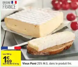 Carrefour Fini - vieux pané 25% m.g. dans le produit offre