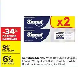 Carrefour Signal - dentifrice white now 3 en 1 original offre
