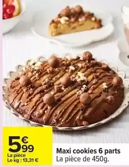 Carrefour Maxi cookies 6 parts offre