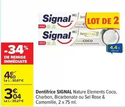 Carrefour Signal - dentifrice nature elements coco, charbon, bicarbonate ou sel rose & camomille offre