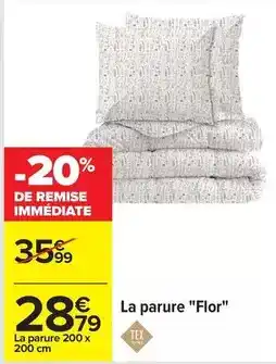 Carrefour Tex - la parure flor offre