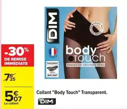 Carrefour Dim - collant body touch transparent offre