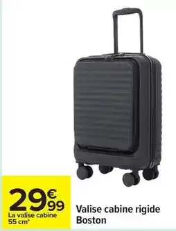Carrefour Valise cabine rigide boston offre