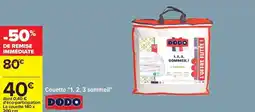 Carrefour Dodo - couette l. 2, 3 sommeli offre