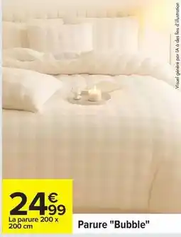 Carrefour Parure bubble offre