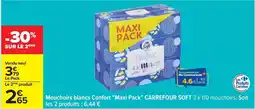 Carrefour Carrefour - mouchoirs blancs cortor maxi pack soft offre