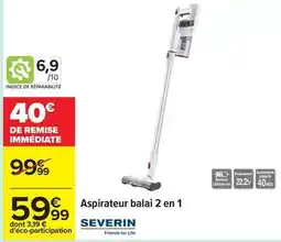 Carrefour Severin - aspirateur balai 2 en 1 offre