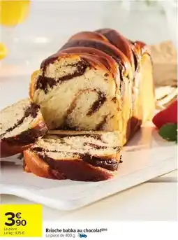 Carrefour Brioche babbias au chocolat offre