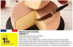 Carrefour Onetik - tomme vache et brebis offre