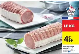 Carrefour Porc : rôti longe sans os offre