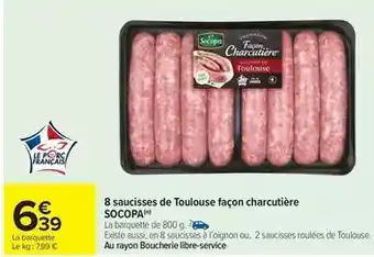 Carrefour Socopa - 8 saucisses de toulouse façon charcutière offre