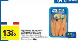 Carrefour Carrefour - aiguillettes de poulet offre